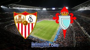 Soi kèo nhà cái Sevilla vs Celta Vigo – 02h00 – 25/06/2023